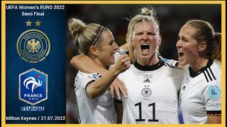 21  27072022  Germany vs France  UEFA Womens Euro 2022 Semi Final weuro2022 imteam GERFRA [upl. by Winterbottom]