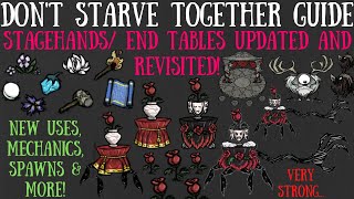 StagehandsEnd Tables Updated amp Revisited NEW Uses Mechanics amp More  Dont Starve Together Guide [upl. by Sylado512]