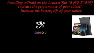 How To Install crDroid On The Lenovo Tab 10 TBX103F [upl. by Gierc]