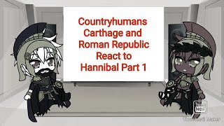 Countryhumans Carthage And Roman Republic React to HannibalSecond Punic War Part 1 [upl. by Eirrem173]