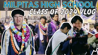 Milpitas High School Graduation Class of 2024 Vlog [upl. by Meador]