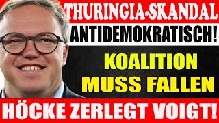 🚨THE COALITION IN THURINGIA MUST BE quotPUT DOWNquot VOIGT ANTIDEMOKRATISCH  HÖCKE ZERLEGT VOIGT [upl. by Swope]