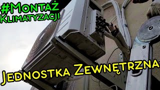 Montaż klimatyzatora Jednostka zewnętrzna [upl. by Ardried]