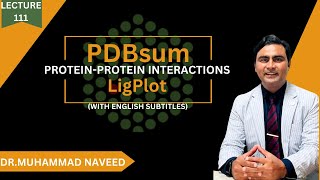 PDBsum  LIGPLOT  ProteinProtein Interactions analysis  Lecture 111  Dr Muhammad Naveed [upl. by Bashemeth]