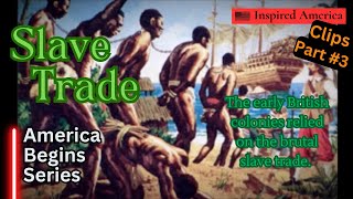 quotHow the Slave Trade Shaped the Early British Coloniesquot [upl. by Nosiddam458]