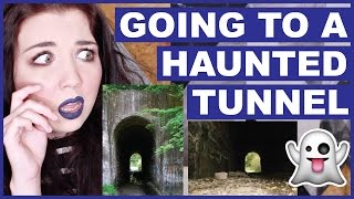 Going To A Haunted Tunnel [upl. by Giovanni869]