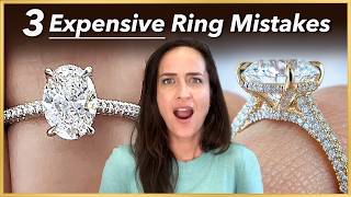 Dont Make These 3 Engagement Ring Mistakes [upl. by Kieger]