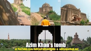 Azim Khans Tomb Lado Sarai near Mehrauli [upl. by Yssac612]