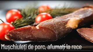 Mușchiuleț de porc afumat la rece [upl. by Adnilrev142]