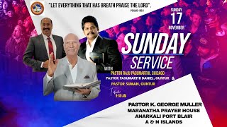 Sunday Service  Pastor K George Muller  17 Nov 2024 Maranatha Andaman PortBlair [upl. by Ahsilet352]