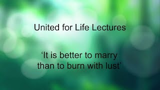 14 It is better to marry than to burn with lust [upl. by Fattal]