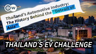 Thailand Can the Detroit of Asia retain its crown in the EV era [upl. by Onoitna]