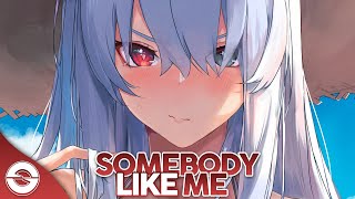 Nightcore  Somebody Like Me  Lyrics [upl. by Bergquist]