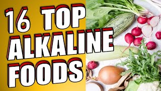 The Top 16 Alkaline Foods For a Healthy Body [upl. by Anwahsar]