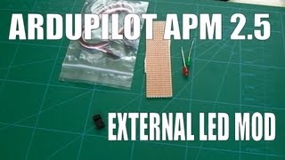 Arducopter  Ardupilot  APM 2 5 Simple External Led Mod [upl. by Airdnua]