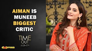 Aiman Khan Is Muneeb Butt Biggest Critic  Time Out with Ahsan Khan [upl. by Philemol468]