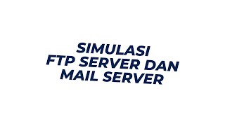 FTP Server dan Mail Server [upl. by Wilkie]