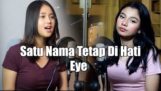 SATU NAMA TETAP DI HATI  EYE  DELISA HERLINA FT SYIFFA SYAHLA COVER BENING MUSIK [upl. by Maram]