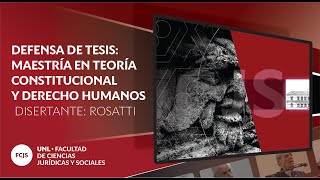 Defensa de tesis Maestría en Teoría Constitucional y derecho Humanos  Rosatti [upl. by Abeh]