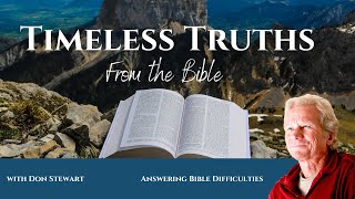 Timeless TruthsAnswering Bible Difficulties [upl. by Tioneb]