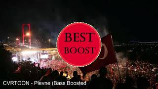 CVRTOON  Plevne Bass Boosted [upl. by Blodgett]