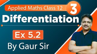 Differentiation Ex 52  Applied mathematics class 12  Gaur Classes [upl. by Anne]