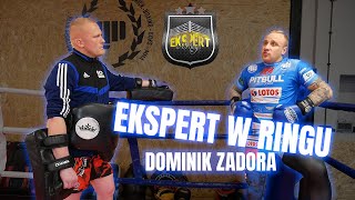 EKSPERT W RINGU  Dominik Zadora [upl. by Ymij]