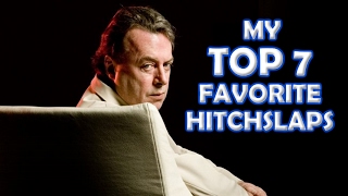 My Top 7 Favorite Hitchslaps [upl. by Enautna]