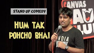 Hum tak pahucho bhai  Stand Up Comedy  Pratyush Chaubey standupcomedy hindistandupcomedy [upl. by Nairret458]