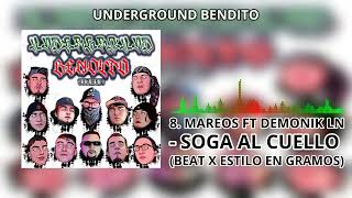 8 MAREOS FT DEMONIK LN  SOGA AL CUELLO BEAT X ESTILO EN GRAMOS [upl. by Yartnoed604]