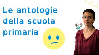 Le antologie della scuola primaria [upl. by Ecnaiva]