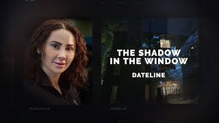 Dateline Episode Trailer The Shadow in the Window  Dateline NBC [upl. by Vania]