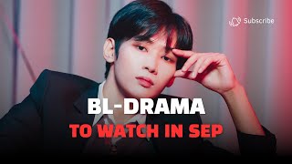 Thai BL Drama to Watch in September 2024 [upl. by Broida]