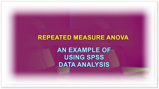 Master Repeated Measures ANOVA in 20 Minutes a Day for Success Using SPSS  A beginners guide [upl. by Undis225]