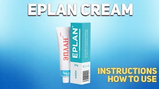 Eplan cream how to use How and when to take it Who cant take Eplan [upl. by Eirrod923]