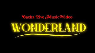 Wonderland  Short GCMV Not Full Version [upl. by Sanborn]