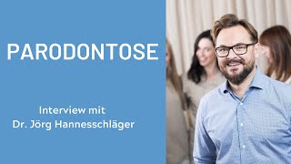 Parodontose behandeln und stoppen Symptome und Verlauf  Interview mit Dr Jörg Hannesschläger [upl. by Havener751]