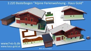 Bauvideo und Bauanleitung Alpine Ferienwohnung Haus Gold Kartonmodell 1220 [upl. by Hercules186]