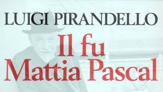 IL FU MATTIA PASCAL di Luigi Pirandello Riassunto e analisi [upl. by Obadias]