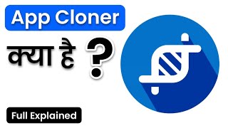 App Cloner Kya Hai Full Explained in Hindi What is App Cloner How to use App Cloner [upl. by Mahoney628]