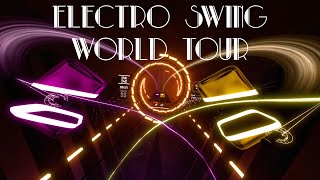 Full Electro Swing World Tour Custom Pack  Beat Saber [upl. by Nylatsirhc637]