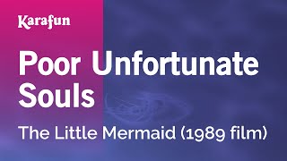 Poor Unfortunate Souls  The Little Mermaid 1989 film  Karaoke Version  KaraFun [upl. by Yokum259]