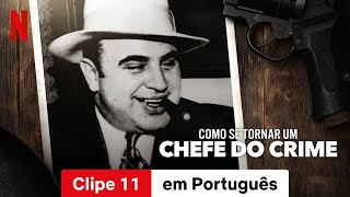 Como Se Tornar um Chefe do Crime Temporada 1 Clipe 11  Trailer em Português  Netflix [upl. by Nnaoj]