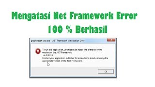 Ternyata Mudah Mengatasi Error Net Framework 100  Berhasil [upl. by Annirak161]