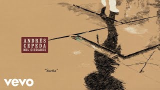 Andrés Cepeda  Sueña Cover Audio [upl. by Anom281]