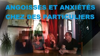 ANGOISSES ET ANXIÉTÉS CHEZ DES PARTICULIERS NOUS AGISSONS [upl. by Nnylyrehc675]