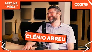 Arte Na Mesa com Clênio Abreu  PODCAST 02 [upl. by Alwitt]