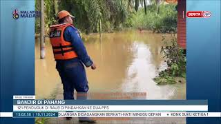 10 NOV 2024 BERITA TGH HARI  BANJIR DI PAHANG 121 PENDUDUK DI RAUB DIPINDAHKAN KE DUA PPS [upl. by Lladnew386]