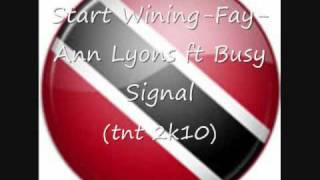 Start WiningFayAnn Lyons ft Busy Signal TNT 2K10 [upl. by Carlie]