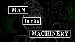 Man in the Machinery LYRIC VIDEO [upl. by Ahtiuqal184]